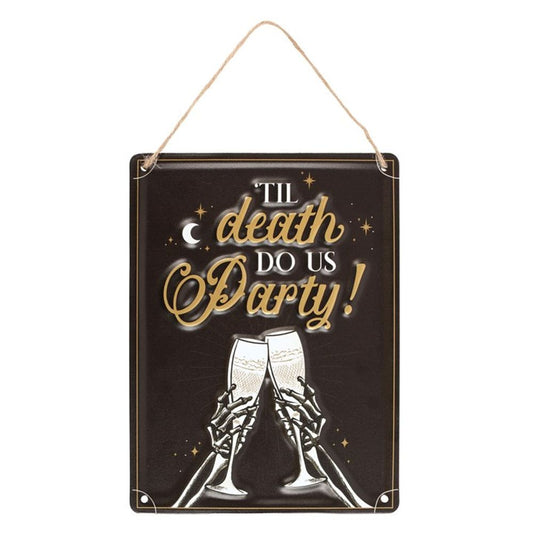 Til Death Do Us Party Champagne Hanging Metal Sign